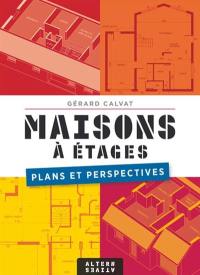 Maisons à étages : plans et perspectives