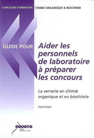 Aider les personnels de laboratoire à préparer les concours : la verrerie en chimie organique et en biochimie