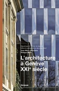 L'architecture à Genève, XXIe siècle : 2000-2013