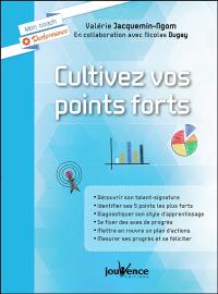 Cultivez vos points forts