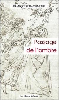 Passage de l'ombre