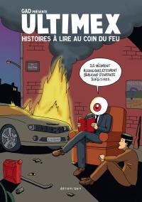 Ultimex. Histoires à lire au coin du feu