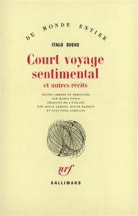 Court voyage sentimental : et autres récits