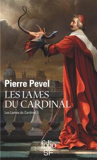 Les Lames du cardinal. Vol. 1