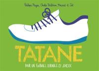 Tatane : pour un football durable et joyeux