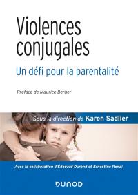 Violences conjugales : un défi pour la parentalité