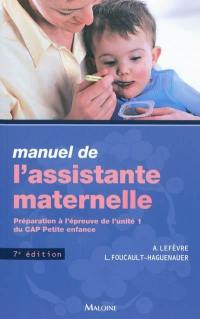 Manuel de l'assistante maternelle : préparation à l'épreuve de l'unité 1 du CAP petite enfance