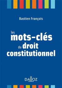 Les mots-clés du droit constitutionnel