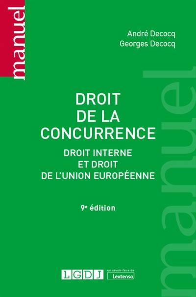 Droit de la concurrence : droit interne et droit de l'Union européenne