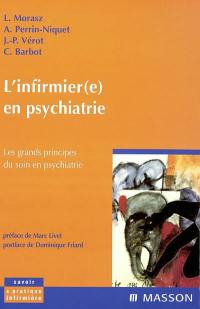 L'infirmier(e) en psychiatrie : les grands principes du soin en psychiatrie