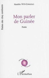 Mon parler de Guinée : palé palé djinen-mwen