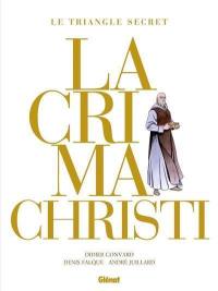 Lacrima Christi : le triangle secret : intégrale