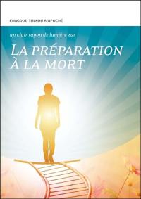 La préparation à la mort : conseils spirituels, conseils pratiques