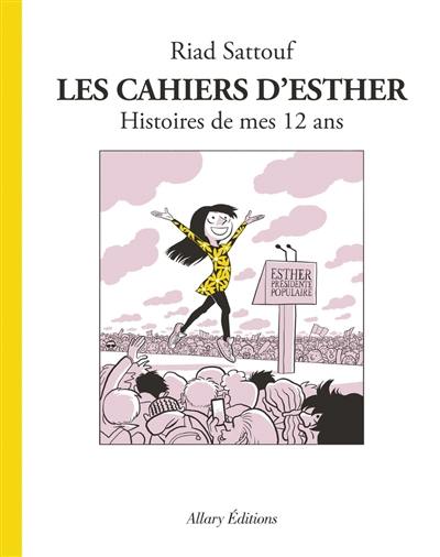 Les cahiers d'Esther. Vol. 3. Histoires de mes 12 ans