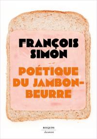 Poétique du jambon-beurre