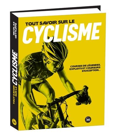 Tout savoir sur le cyclisme : courses de légende, exploits et coureurs d'exception...