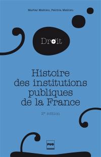 Histoire des institutions publiques de la France : des origines franques à la Révolution