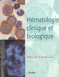 Hématologie clinique et biologique