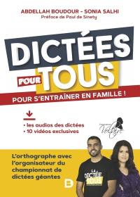 Dictées pour tous : pour s'entraîner en famille !