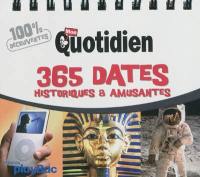 365 dates historiques et amusantes