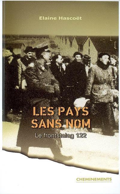 Les pays sans nom : le Frontstalag 122