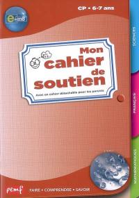 Mon cahier de soutien e = m6, CP 6-7 ans : l'eau