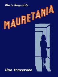 Mauretania : une traversée