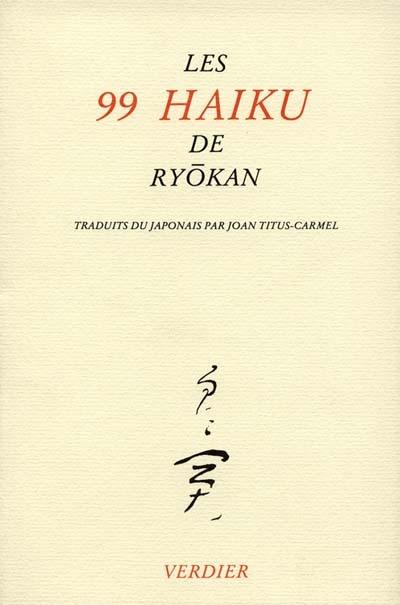 Les 99 haïku de Ryôkan