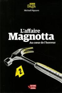 L'affaire Magnotta : au coeur de l'horreur