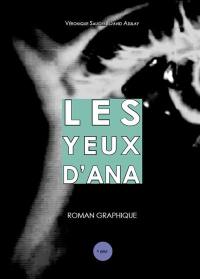 Les yeux d'Ana : roman graphique