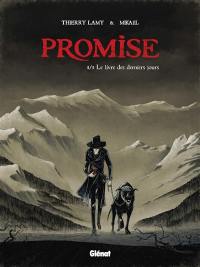 Promise. Vol. 1. Le livre des derniers jours