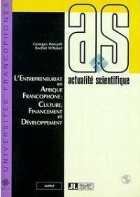 L'entrepreneuriat en Afrique francophone : culture, financement et développement, journées scientifiques du Réseau thématique de recherche "Financement de l'entrepreneuriat et mobilisation de l'épargne", Casablanca, 16-17 février 1989