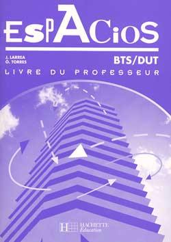 Espacios, BTS-DUT : livre du professeur