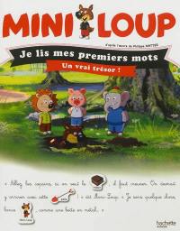 Mini-Loup. Un vrai trésor !