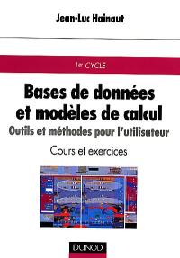 Bases de données et modèles de calcul : outils et méthodes pour l'utilisateur