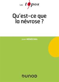 Qu'est-ce que la névrose ?