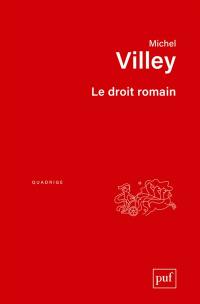 Le droit romain : son actualité