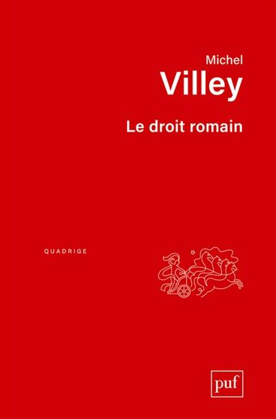 Le droit romain : son actualité