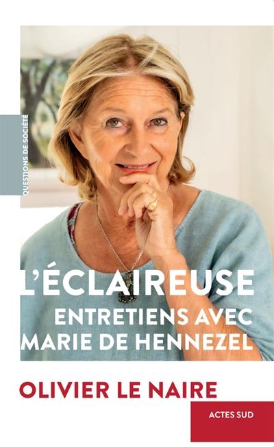 L'éclaireuse : entretiens avec Marie de Hennezel