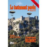 Le testament perdu. Vol. 2