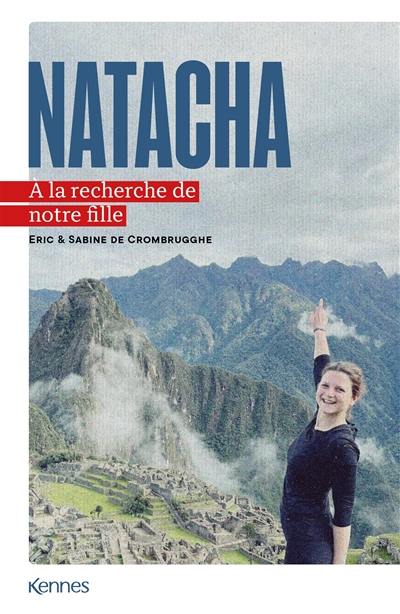 Natacha : à la recherche de notre fille