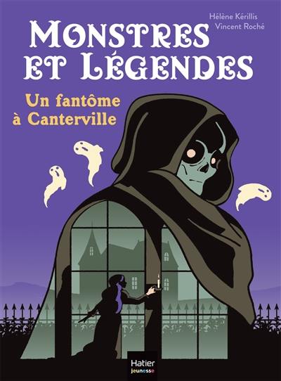 Monstres et légendes. Un fantôme à Canterville