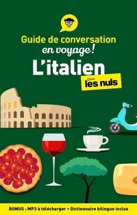 L'italien pour les nuls en voyage ! : guide de conversation