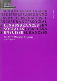 Les assurances sociales en Suisse : vue d'ensemble, gestion des salaires et prévoyance