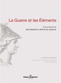 La guerre et les éléments