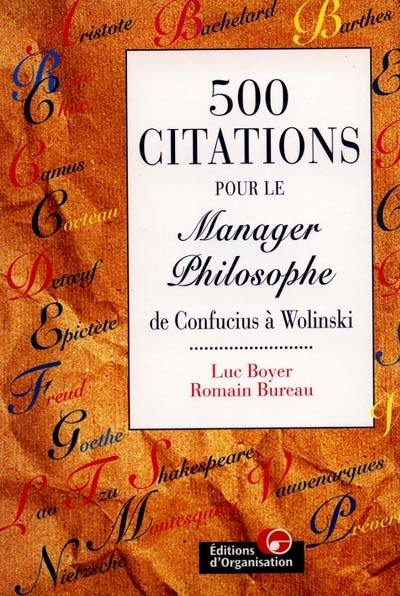 500 citations pour le manager philosophe : de Confucius à Wolinski