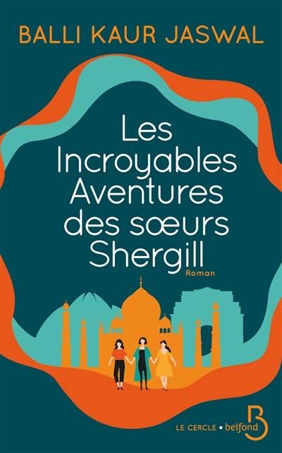 Les incroyables aventures des soeurs Shergill