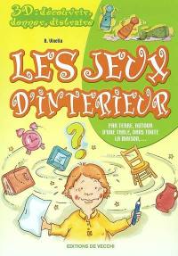 Les jeux d'intérieur : par terre, autour d'une table, dans toute la maison