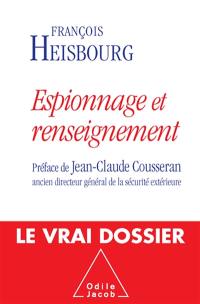 Espionnage et renseignement : le vrai dossier