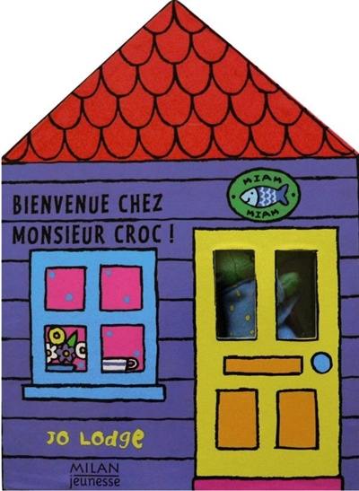 Bienvenue chez monsieur Croc !